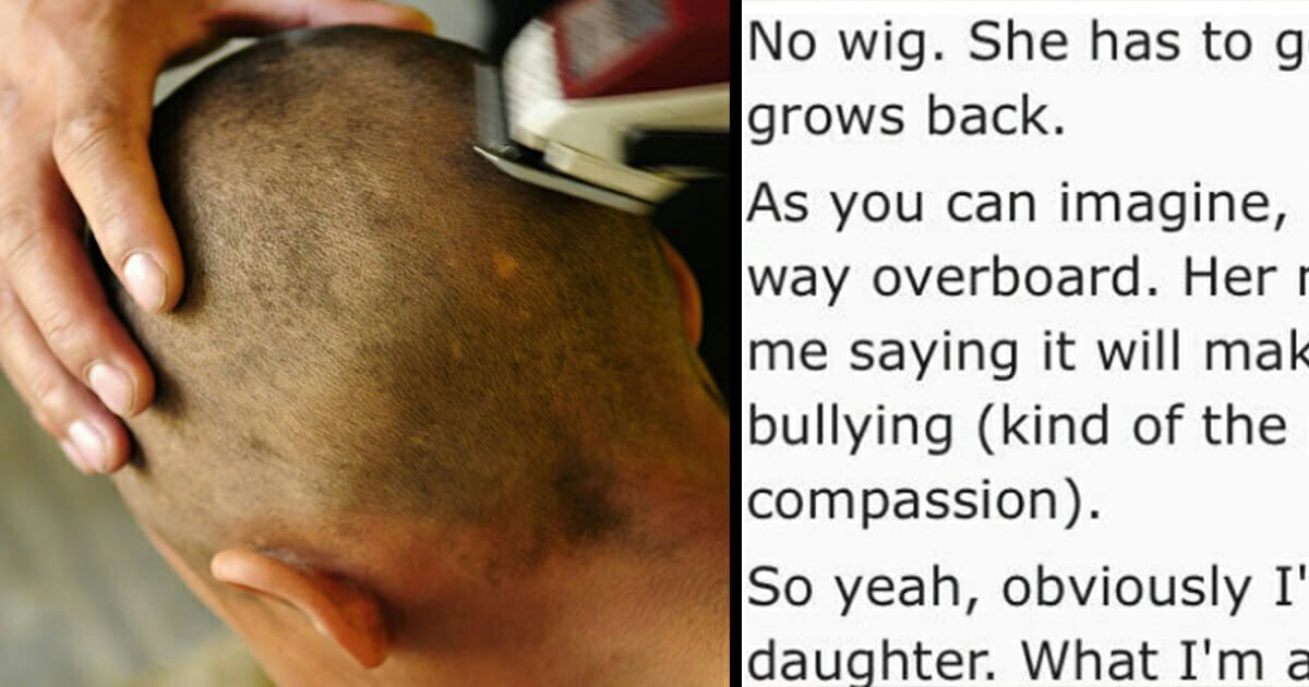 Dad shaves daughter's head as punishment for bullying cancer-stricken classmate, has "no regrets"